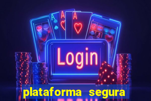 plataforma segura para jogar fortune tiger