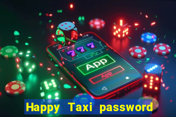 Happy Taxi password road 96 road 96 senha do cofre