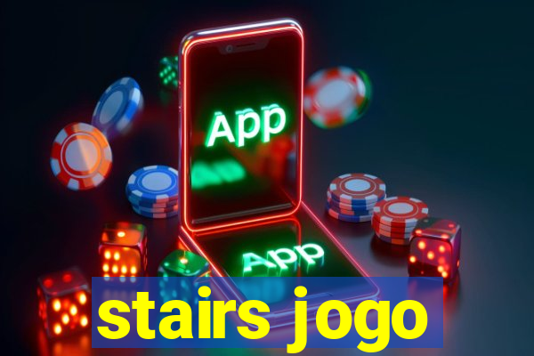 stairs jogo