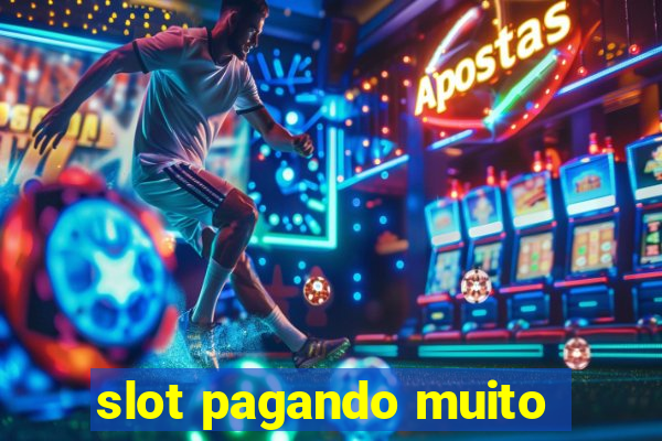 slot pagando muito