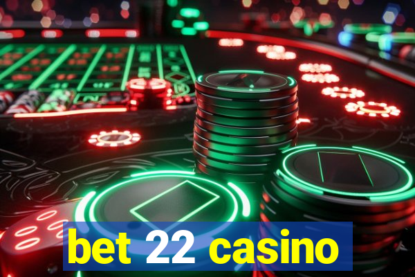 bet 22 casino