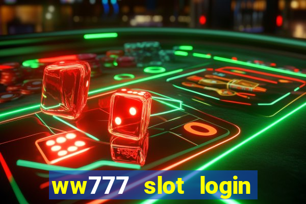 ww777 slot login register philippines