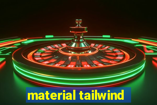 material tailwind