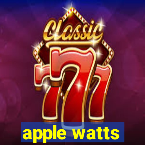 apple watts