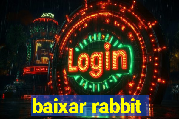 baixar rabbit