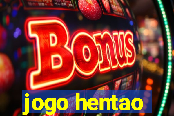 jogo hentao