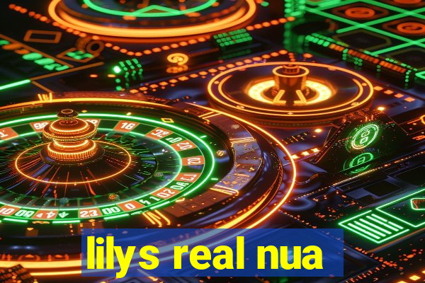 lilys real nua