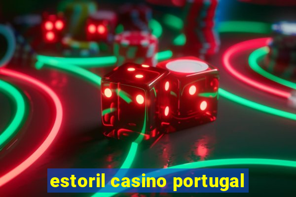 estoril casino portugal