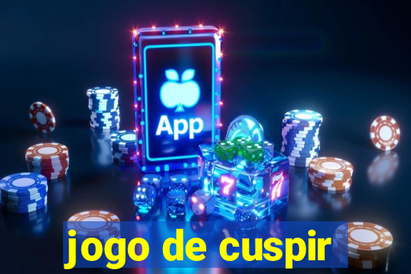 jogo de cuspir