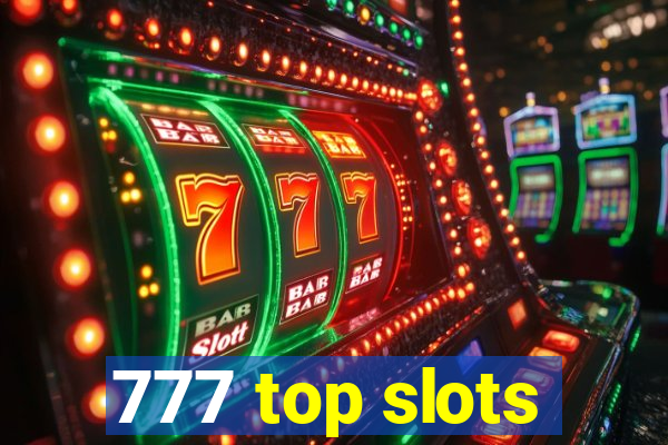 777 top slots