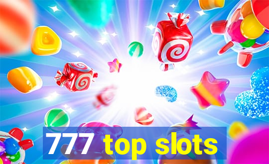 777 top slots