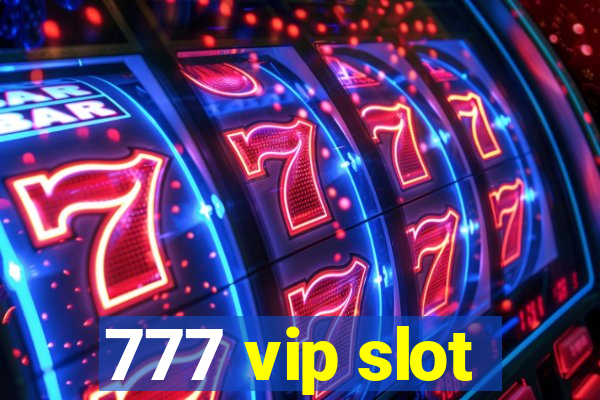 777 vip slot