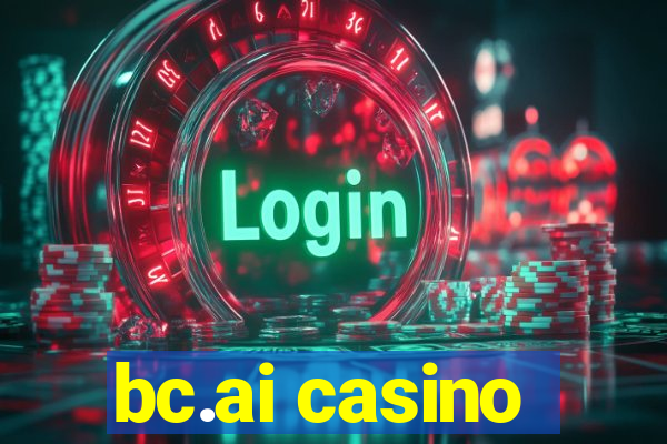 bc.ai casino