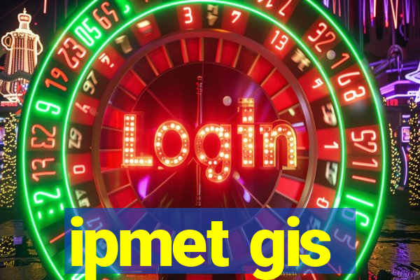 ipmet gis