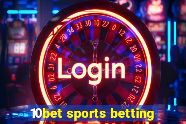 10bet sports betting