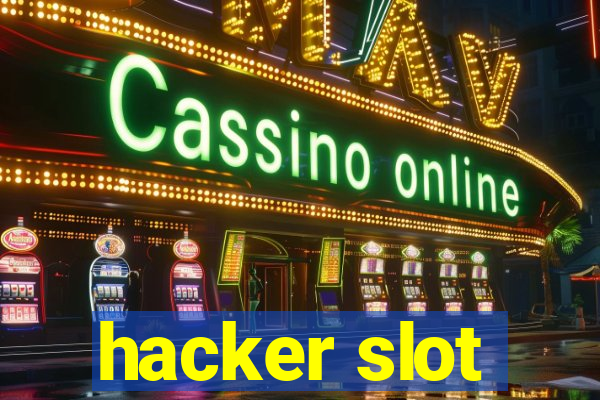 hacker slot