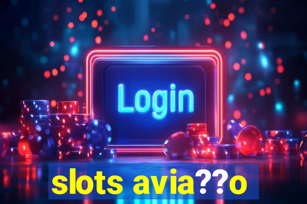 slots avia??o