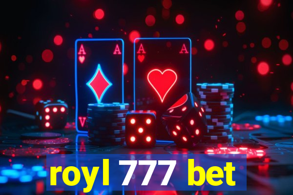 royl 777 bet