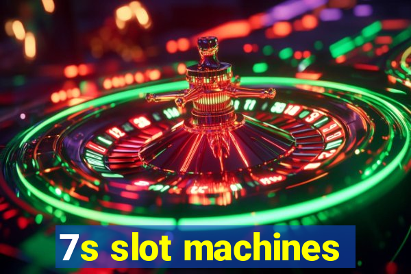 7s slot machines