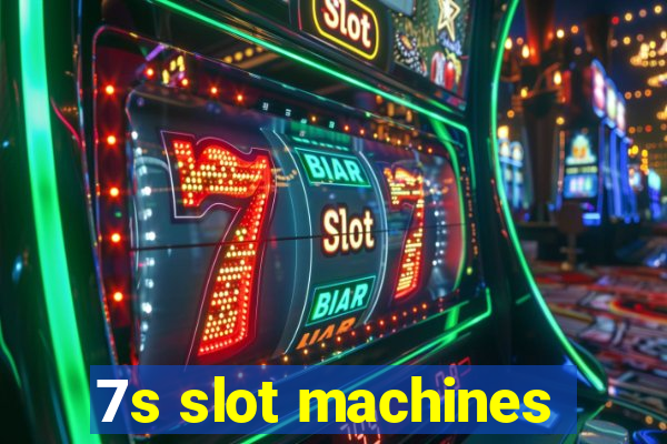 7s slot machines