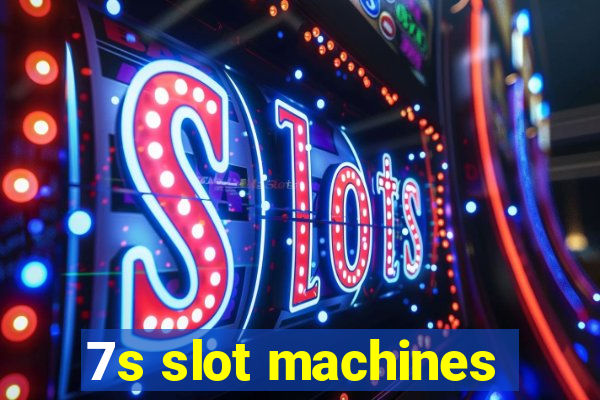 7s slot machines