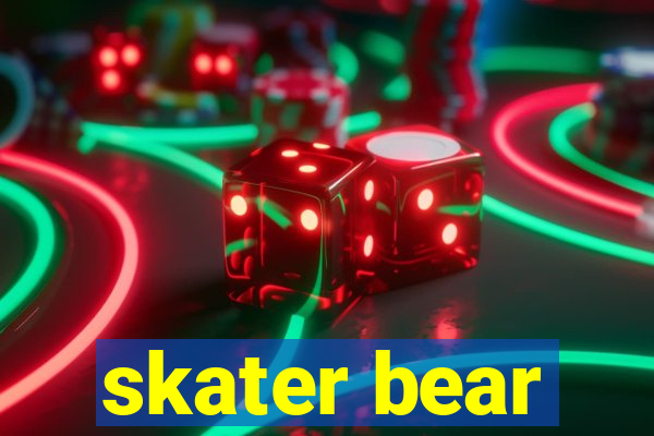 skater bear