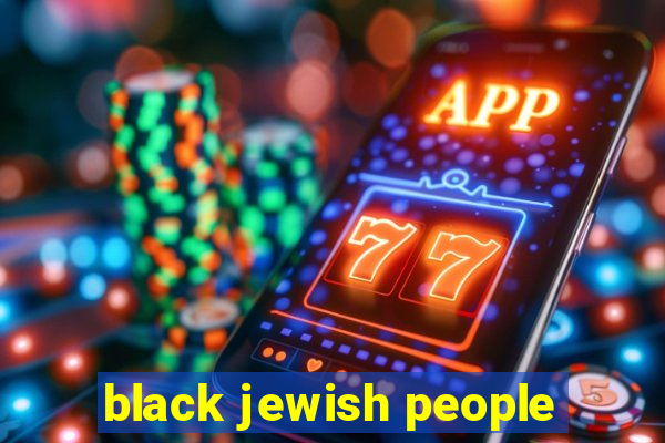 black jewish people