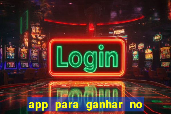 app para ganhar no jogo do tigre