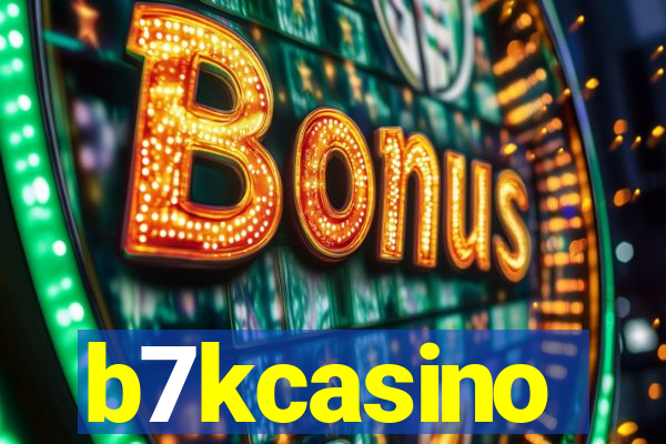 b7kcasino