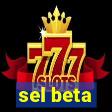 sel beta