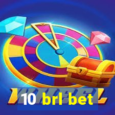 10 brl bet