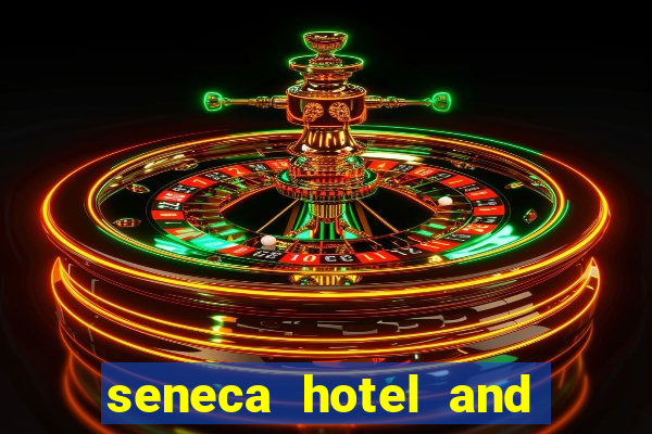 seneca hotel and casino in niagara falls n.y