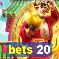 bets 20