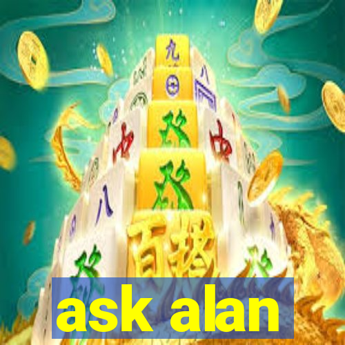 ask alan