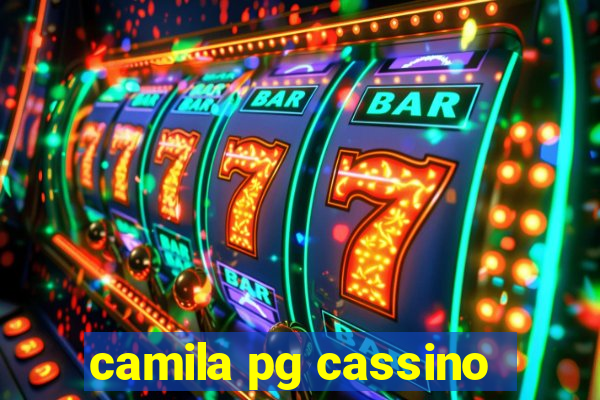 camila pg cassino