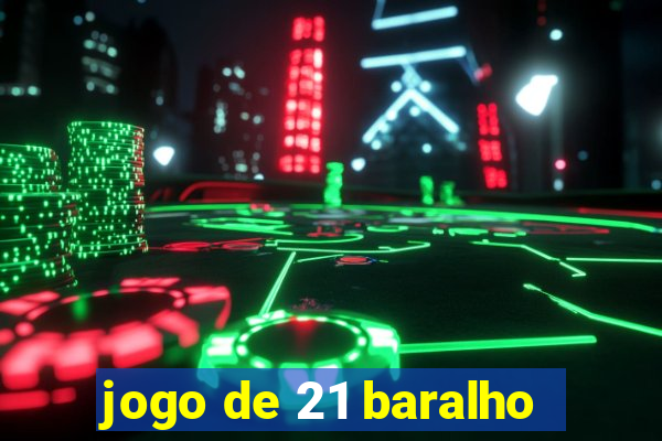 jogo de 21 baralho