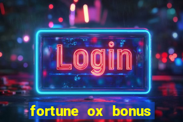 fortune ox bonus de cadastro