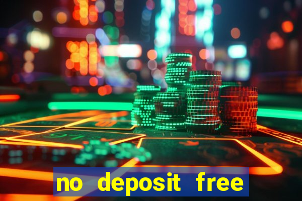 no deposit free cash casino