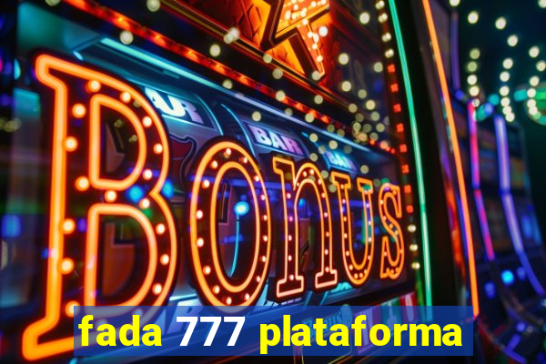 fada 777 plataforma