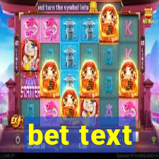 bet text