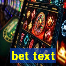 bet text