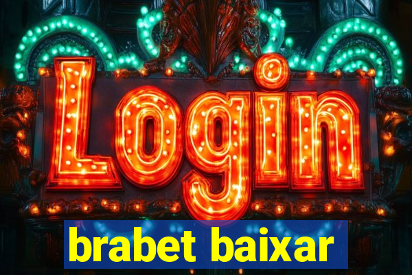 brabet baixar