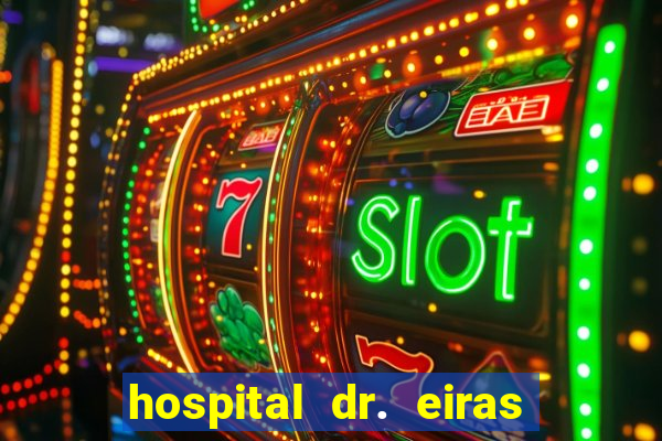 hospital dr. eiras em botafogo