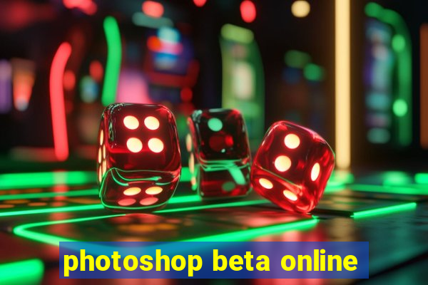 photoshop beta online