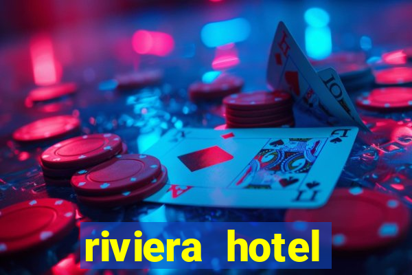 riviera hotel casino las vegas nevada