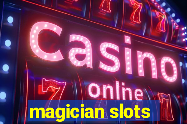 magician slots