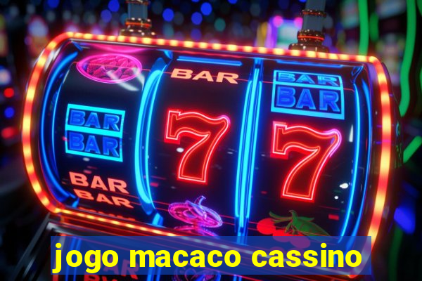 jogo macaco cassino