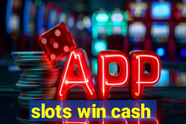 slots win cash