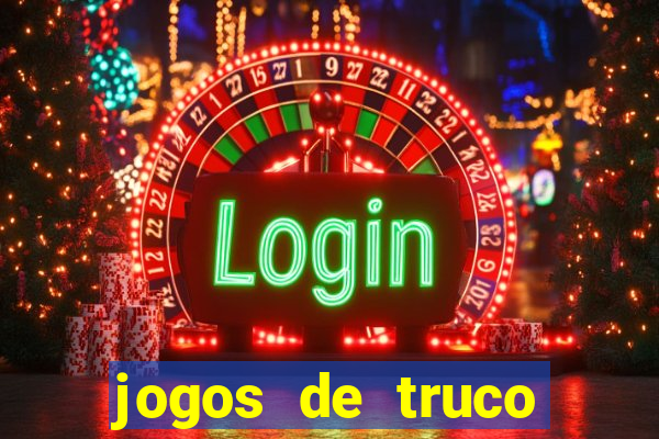 jogos de truco para ganhar dinheiro