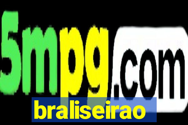 braliseirao